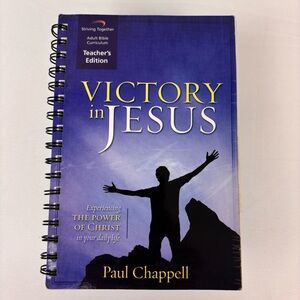 Victory in Jesus Bible Curriculum Teachers Edition Spiral Bound By Paul Chappell